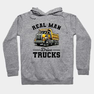 Truck - Real Man Drive Trucks Hoodie